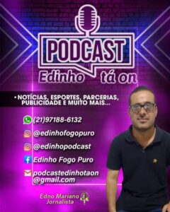 Podcast edinhotaon em tempo real mantendo a população ligada e conectada